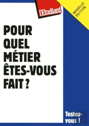 Pour Quel Metier Etes Vous Fait ?