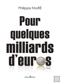 Bertrand.pt - Pour Quelques Milliards D'Euros
