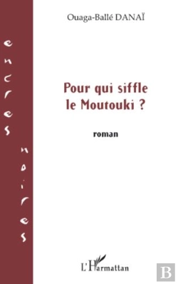 Bertrand.pt - Pour Qui Siffle Le Moutouki