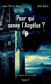 Pour Qui Sonne L'Angélus ? : Le Sang De La Vigne, Tome 3