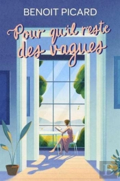 Pour Qu'Il Reste Des Vagues