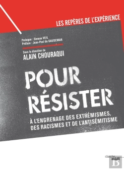 Bertrand.pt - Pour Résister ; À L'Engrenage Des Extrémismes, Des Racismes Et De L'Antisémitisme