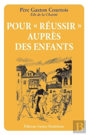 Pour «Réussir» Auprès Des Enfants
