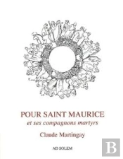 Pour Saint Maurice Et Ses Compagnons Martyrs