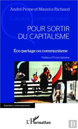 Bertrand.pt - Pour Sortir Du Capitalisme ; Éco-Partage Ou Communisme