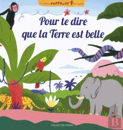 Bertrand.pt - Pour Te Dire Que La Terre Est Belle