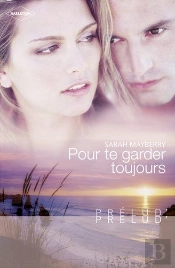 Pour Te Garder Toujours