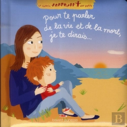 Bertrand.pt - Pour Te Parler De La Vie, De La Mort Je Te Dirais...