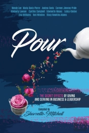 Pour: The Secret Effects Of Giving And S