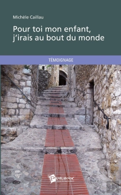 Bertrand.pt - Pour Toi Mon Enfant, J'Irais Au Bout Du Monde