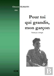 Pour Toi Qui Grandis, Mon Garçon