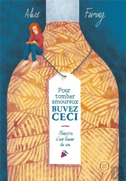 Bertrand.pt - Pour Tomber Amoureux, Buvez Ceci - Memoires D'Une Femme Du V