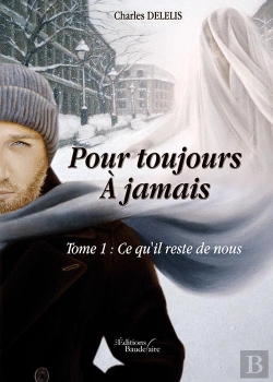 Bertrand.pt - Pour Toujours ; À Jamais T.1 ; Ce Qu'Il Reste De Nous