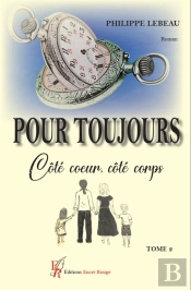 Pour Toujours Tome 2 : Côté Coeur, Côté Corps