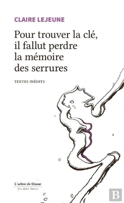 Bertrand.pt - Pour Trouver La Clé, Il Fallut Perdre La Mémoire Des Serrures