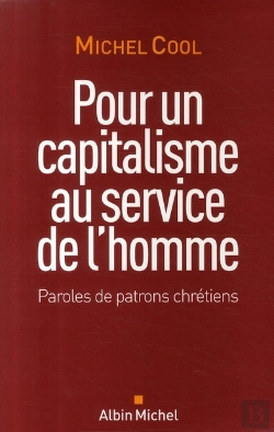 Bertrand.pt - Pour Un Capitalisme Au Service De L'Homme ; Paroles De Patrons Chrétiens