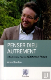 Pour Un Christianisme Crédible ; L'Oeuvre D'Emmanuel Falque