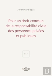 Pour Un Droit Commun De La Responsabilité Civile Des Personnes Privées Et Publiques