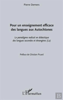 Bertrand.pt - Pour Un Enseignement Efficace Des Langues Aux Autochtones ; Le Paradigme Radical En Didactique Des Langues Secondes Et Étrangères