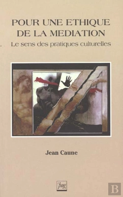 Bertrand.pt - Pour Un Ethique De La Mediation ; Le Sens Des Pratiques Culturelles