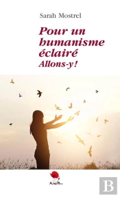 Pour Un Humanisme Éclairé, Allons Y !