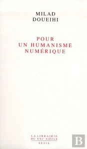 Pour Un Humanisme Numérique