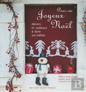 Pour Un Joyeux Noël ; Décors Et Cadeaux À Faire Soi-Même