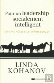 Pour Un Leadership Socialement Intelligent ; Les Cinq Rôles D'Un Maître Berger