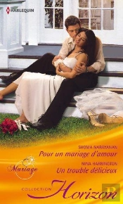 Pour Un Mariage D'Amour - Un Trouble Delicieux