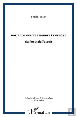 Bertrand.pt - Pour Un Nouvel Esprit Syndical ; Du Feu Et De L'Esprit