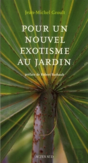 Pour Un Nouvel Exotisme Au Jardin