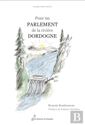 Pour Un Parlement De La Rivière Dordogne