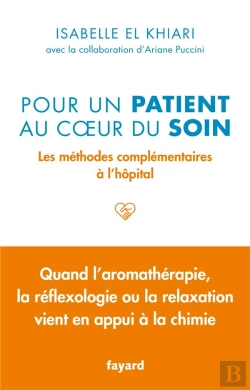 Bertrand.pt - Pour Un Patient Au Coeur Du Soin : Les Méthodes Complémentaires À L'Hôpital