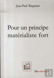 Pour Un Principe Matérialiste Fort