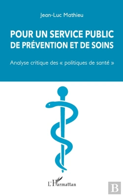 Bertrand.pt - Pour Un Service Public De Prévention Et De Soins ; Analyse Critique Des 