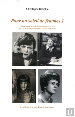 Bertrand.pt - Pour Un Soleil De Femmes Tome 1 : Chroniques D'Un Soleil De Combats En Poésie De Lucie Delarue-Mardrus À Claude De Burine