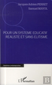 Pour Un Système Éducatif Réaliste Et Sans Élitisme