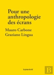 Pour Une Anthropologie Des Écrans