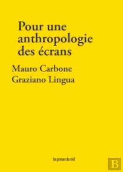Bertrand.pt - Pour Une Anthropologie Des Écrans