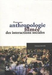 Pour Une Anthropologie Filmee Des Interactions Sociales