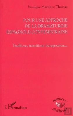 Bertrand.pt - Pour Une Approche De La Dramaturgie Espagnole Contemporaine ; Traditions, Transitions, Transgresions