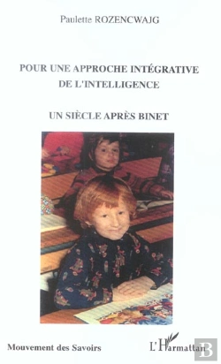Bertrand.pt - Pour Une Approche Integrative De L'Intelligence ; Un Siecle Apres Binet
