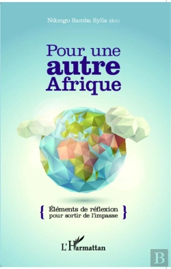 Bertrand.pt - Pour Une Autre Afrique ; Éléments De Réflexion Pour Sortir De L'Impasse