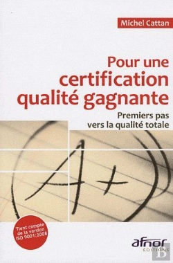 Bertrand.pt - Pour Une Certification Qualité Gagnante ; Premiers Pas Vers La Qualité Totale