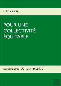 Bertrand.pt - Pour Une Collectivite Equitable - Deuxieme Partie Outils Et Resu