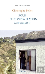 Pour Une Contemplation Subversive ; Notes Pour Un Cinéma Contemplatif
