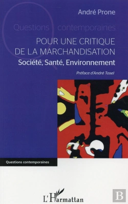 Bertrand.pt - Pour Une Critique De La Marchandisation ; Société, Santé, Environnement