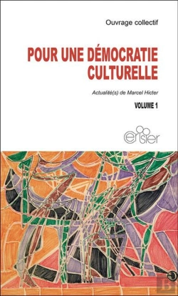 Bertrand.pt - Pour Une Démocratie Culturelle : Actualité(S) De Marcel Hicter Tome 1