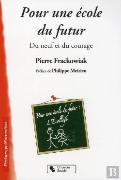 Bertrand.pt - Pour Une École Du Futur ; Du Neuf Et Du Courage