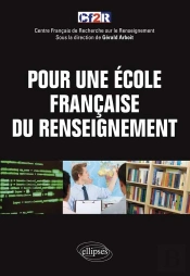 Pour Une École Française Du Renseignement